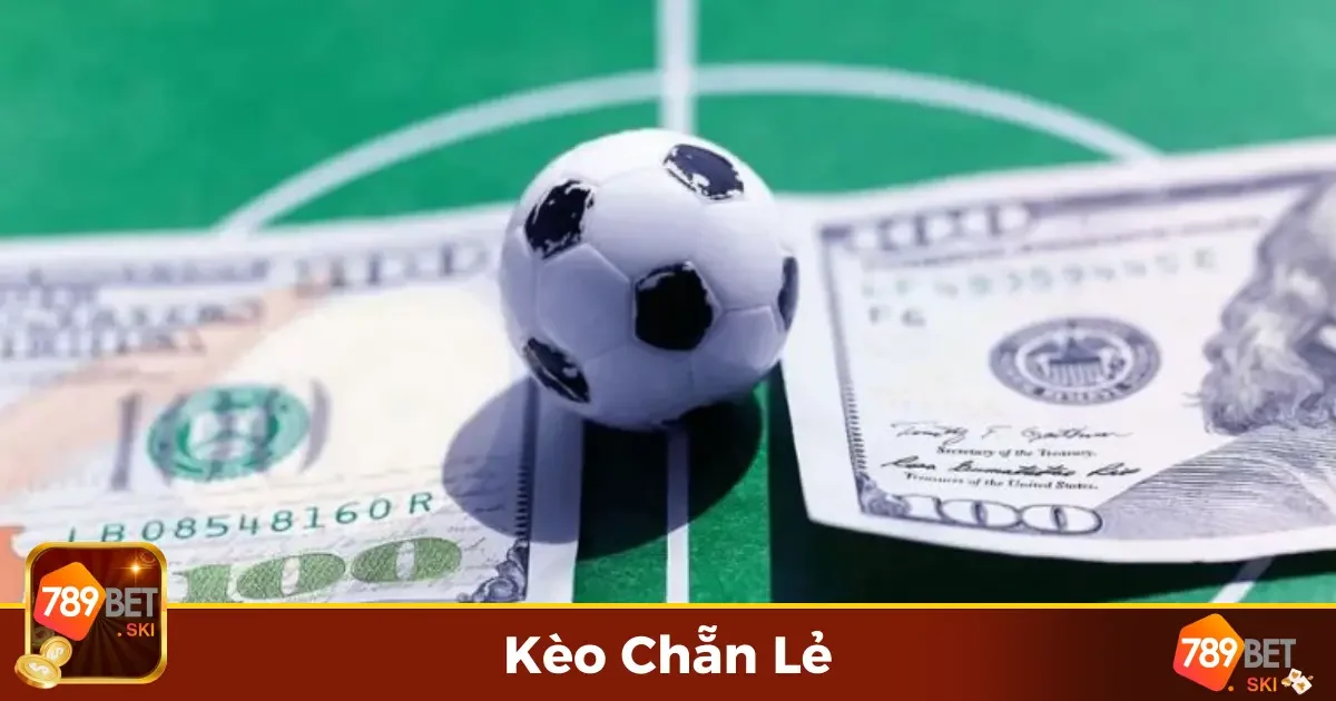 Kèo Chẵn Lẻ Là Gì? Hướng Dẫn Chơi Chi Tiết Tại 789Bet
