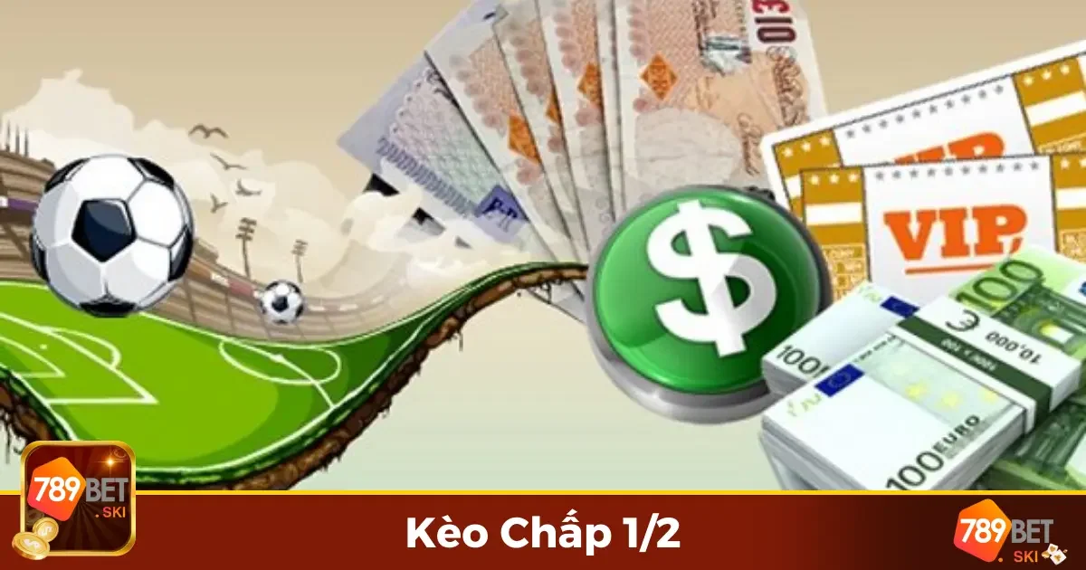 Kèo Chấp 1/2 Là Gì? Hướng Dẫn Chơi Đơn Giản Và Hiệu Quả