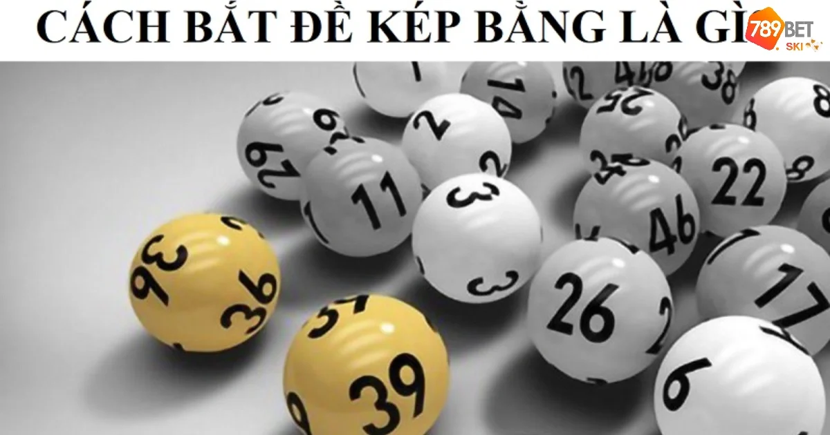 Dấu Hiệu Đề Báo Kép – Cách Nhận Biết Và Bắt Chuẩn Tại 789BET 3 Có một số dấu hiệu đề báo kép phổ biến mà người chơi cần biết