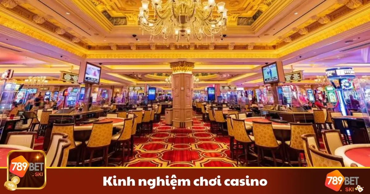 Kinh Nghiệm Chơi Casino Tại 789bet: Không Chỉ Là May Mắn 2 Bí quyết giúp bạn kèo dài chuỗi thắng